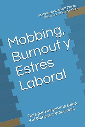 Mobbing, Burnout y Estrés Laboral